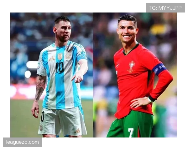 梅西与C罗国家队成就对比：谁更接近历史级标准？