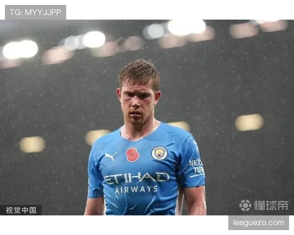 德布劳内如何破解顶级防线：机会创造机制与空间利用解析